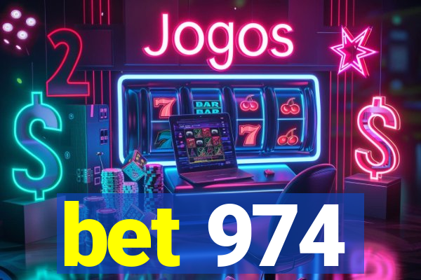 bet 974